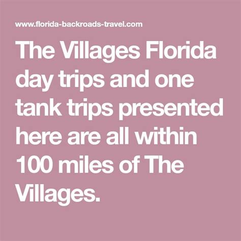 Villages Florida Day Trips & One Tank Trips 100 Miles .
